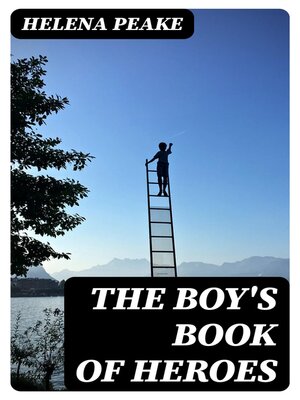 cover image of The Boy's Book of Heroes